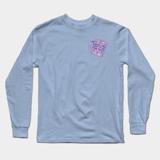 Drink Your Meds Long Sleeve T-Shirt